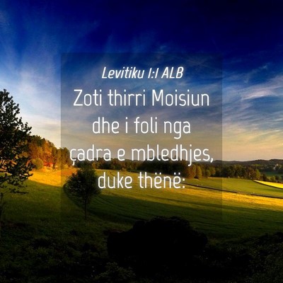 Picture 04 - Levitiku 1:1 ALB - Zoti thirri Moisiun dhe i foli nga çadra e - Bible Verse Picture