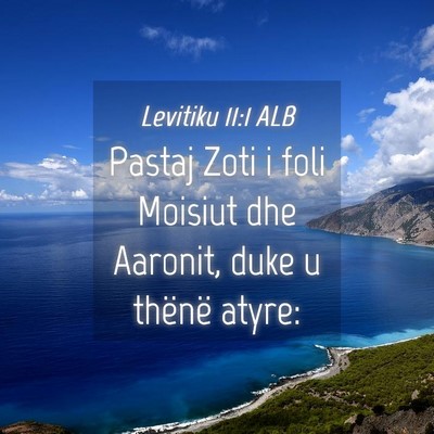 Picture 04 - Levitiku 11:1 ALB - Pastaj Zoti i foli Moisiut dhe Aaronit, duke u - Bible Verse Picture
