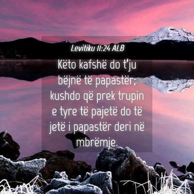 Picture 04 - Levitiku 11:24 ALB - Këto kafshë do t’ju bëjnë të papastër; - Bible Verse Picture