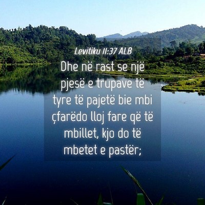 Picture 04 - Levitiku 11:37 ALB - Dhe në rast se një pjesë e trupave të tyre - Bible Verse Picture