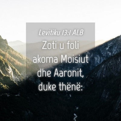 Picture 04 - Levitiku 13:1 ALB - Zoti u foli akoma Moisiut dhe Aaronit, duke - Bible Verse Picture