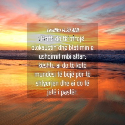 Picture 04 - Levitiku 14:20 ALB - Prifti do të ofrojë olokaustin dhe blatimin e - Bible Verse Picture