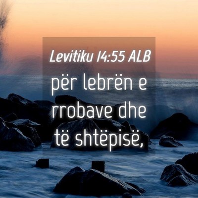 Picture 04 - Levitiku 14:55 ALB - për lebrën e rrobave dhe të - Bible Verse Picture