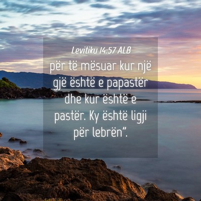 Picture 04 - Levitiku 14:57 ALB - për të mësuar kur një gjë është e - Bible Verse Picture