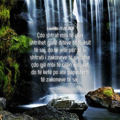 Picture 04 - Levitiku 15:26 ALB - Çdo shtrat mbi të cilin shtrihet gjatë ditëve - Bible Verse Picture