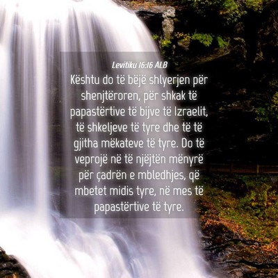 Picture 04 - Levitiku 16:16 ALB - Kështu do të bëjë shlyerjen për - Bible Verse Picture