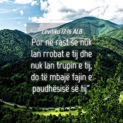 Picture 04 - Levitiku 17:16 ALB - Por në rast se nuk lan rrobat e tij dhe nuk lan - Bible Verse Picture
