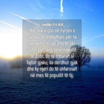 Picture 04 - Levitiku 17:4 ALB - dhe nuk e çon në hyrjen e çadrës së - Bible Verse Picture