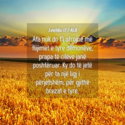 Picture 04 - Levitiku 17:7 ALB - Ata nuk do t’i ofrojnë më flijimet e tyre - Bible Verse Picture
