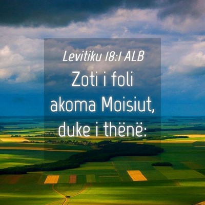 Picture 04 - Levitiku 18:1 ALB - Zoti i foli akoma Moisiut, duke i - Bible Verse Picture