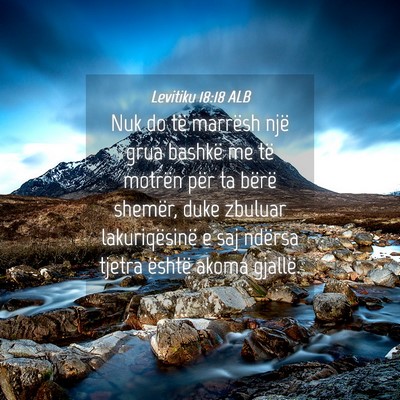 Picture 04 - Levitiku 18:18 ALB - Nuk do të marrësh një grua bashkë me të - Bible Verse Picture
