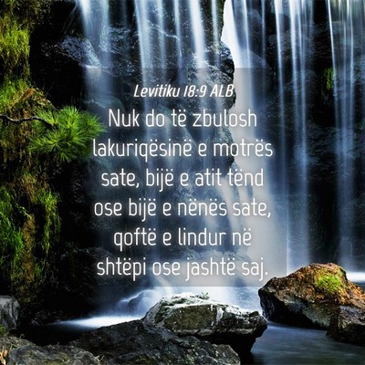 Picture 04 - Levitiku 18:9 ALB - Nuk do të zbulosh lakuriqësinë e motrës sate, - Bible Verse Picture