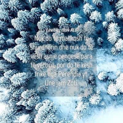 Picture 04 - Levitiku 19:14 ALB - Nuk do të mallkosh të shurdhërin dhe nuk do - Bible Verse Picture