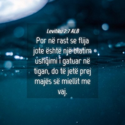 Picture 04 - Levitiku 2:7 ALB - Por në rast se flija jote është një blatim - Bible Verse Picture