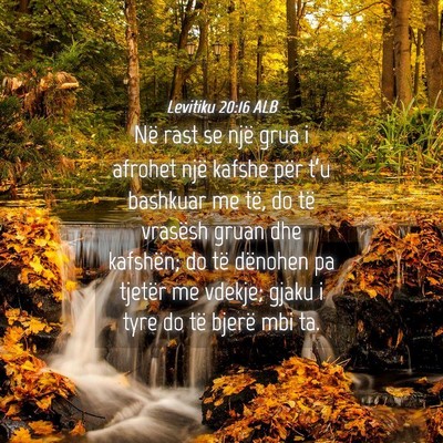 Picture 04 - Levitiku 20:16 ALB - Në rast se një grua i afrohet një kafshe për - Bible Verse Picture