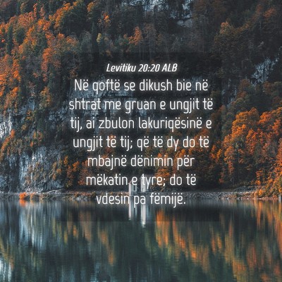 Picture 04 - Levitiku 20:20 ALB - Në qoftë se dikush bie në shtrat me gruan e - Bible Verse Picture
