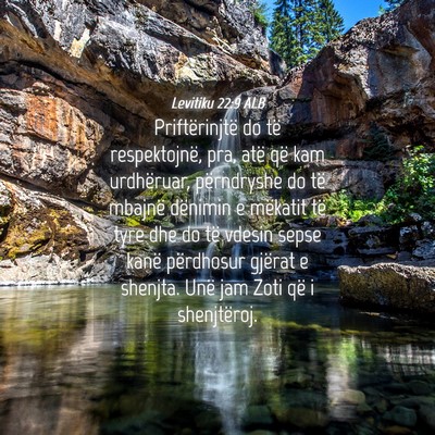 Picture 04 - Levitiku 22:9 ALB - Priftërinjtë do të respektojnë, pra, atë që - Bible Verse Picture