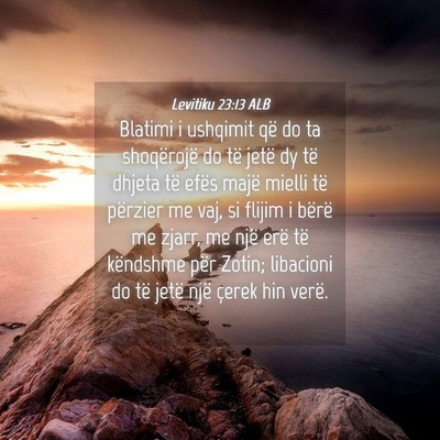 Picture 04 - Levitiku 23:13 ALB - Blatimi i ushqimit që do ta shoqërojë do të - Bible Verse Picture