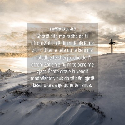 Picture 04 - Levitiku 23:36 ALB - Shtatë ditë me radhë do t’i ofroni Zotit - Bible Verse Picture