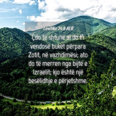 Picture 04 - Levitiku 24:8 ALB - Çdo të shtunë ai do t’i vendosë bukët - Bible Verse Picture