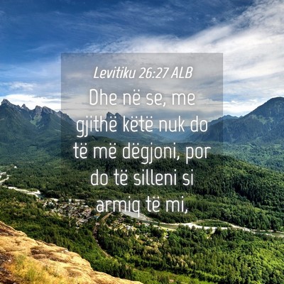 Picture 04 - Levitiku 26:27 ALB - Dhe në se, me gjithë këtë nuk do të më - Bible Verse Picture