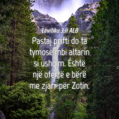 Picture 04 - Levitiku 3:11 ALB - Pastaj prifti do ta tymosë mbi altarin si - Bible Verse Picture