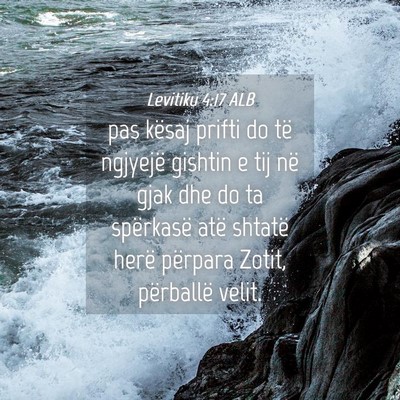 Picture 04 - Levitiku 4:17 ALB - pas kësaj prifti do të ngjyejë gishtin e tij - Bible Verse Picture