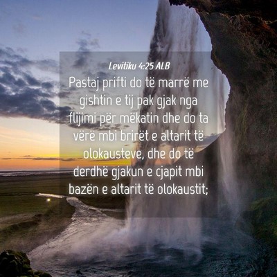Picture 04 - Levitiku 4:25 ALB - Pastaj prifti do të marrë me gishtin e tij pak - Bible Verse Picture