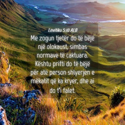 Picture 04 - Levitiku 5:10 ALB - Me zogun tjetër do të bëjë një olokaust, - Bible Verse Picture