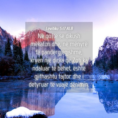 Picture 04 - Levitiku 5:17 ALB - Në qoftë se dikush mëkaton dhe, në mënyrë - Bible Verse Picture