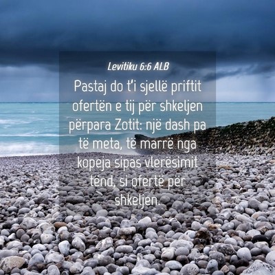 Picture 04 - Levitiku 6:6 ALB - Pastaj do t’i sjellë priftit ofertën e tij - Bible Verse Picture