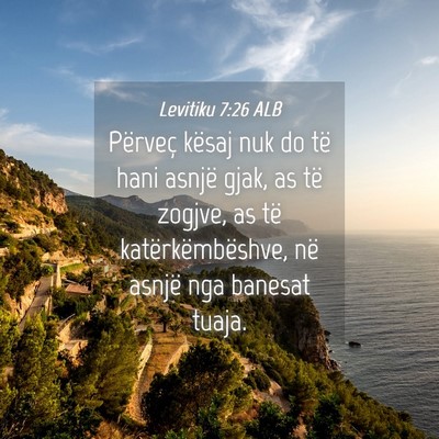 Picture 04 - Levitiku 7:26 ALB - Përveç kësaj nuk do të hani asnjë gjak, as - Bible Verse Picture