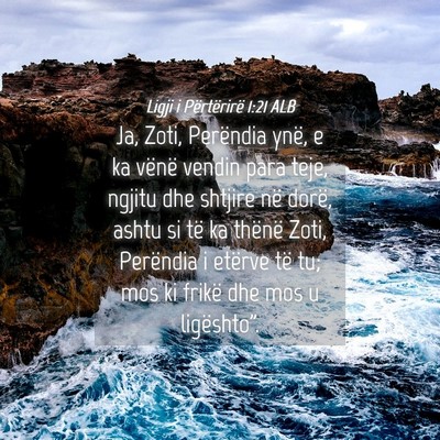 Picture 04 - Ligji i Përtërirë 1:21 ALB - Ja, Zoti, Perëndia ynë, e ka vënë vendin para - Bible Verse Picture