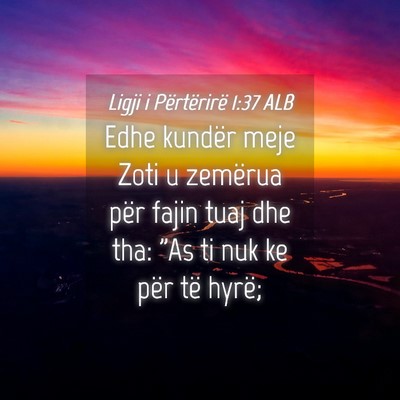 Picture 04 - Ligji i Përtërirë 1:37 ALB - Edhe kundër meje Zoti u zemërua për fajin tuaj - Bible Verse Picture