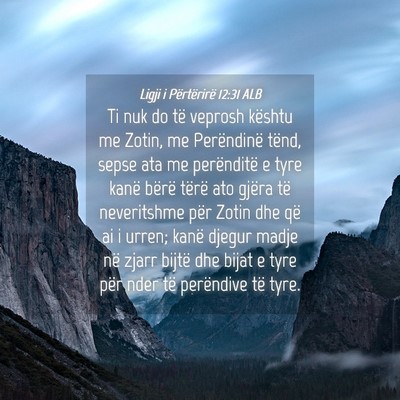 Picture 04 - Ligji i Përtërirë 12:31 ALB - Ti nuk do të veprosh kështu me Zotin, me - Bible Verse Picture