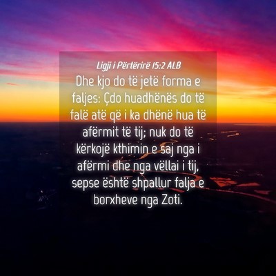 Picture 04 - Ligji i Përtërirë 15:2 ALB - Dhe kjo do të jetë forma e faljes: Çdo - Bible Verse Picture