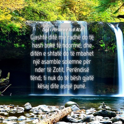 Picture 04 - Ligji i Përtërirë 16:8 ALB - Gjashtë ditë me radhë do të hash bukë të - Bible Verse Picture