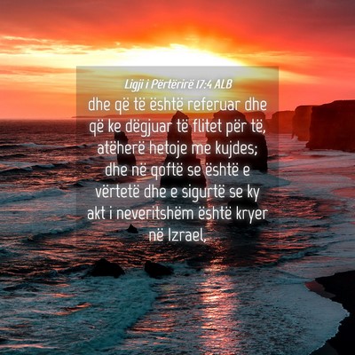 Picture 04 - Ligji i Përtërirë 17:4 ALB - dhe që të është referuar dhe që ke dëgjuar - Bible Verse Picture