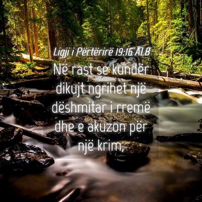 Picture 04 - Ligji i Përtërirë 19:16 ALB - Në rast se kundër dikujt ngrihet një - Bible Verse Picture