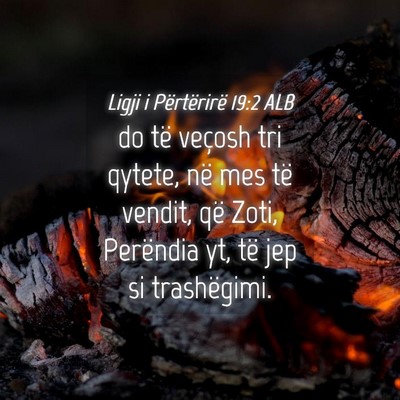 Picture 04 - Ligji i Përtërirë 19:2 ALB - do të veçosh tri qytete, në mes të vendit, - Bible Verse Picture