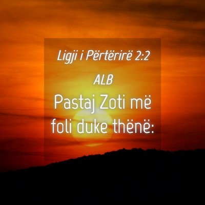 Picture 04 - Ligji i Përtërirë 2:2 ALB - Pastaj Zoti më foli duke - Bible Verse Picture
