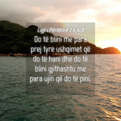 Picture 04 - Ligji i Përtërirë 2:6 ALB - Do të blini me para prej tyre ushqimet që do - Bible Verse Picture