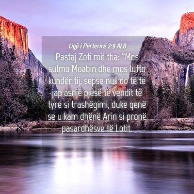 Picture 04 - Ligji i Përtërirë 2:9 ALB - Pastaj Zoti më tha: 