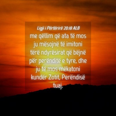 Picture 04 - Ligji i Përtërirë 20:18 ALB - me qëllim që ata të mos ju mësojnë të - Bible Verse Picture