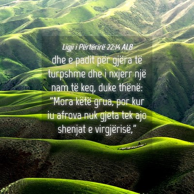 Picture 04 - Ligji i Përtërirë 22:14 ALB - dhe e padit për gjëra të turpshme dhe i nxjerr - Bible Verse Picture