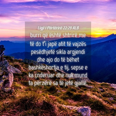 Picture 04 - Ligji i Përtërirë 22:29 ALB - burri që është shtrirë me të do t’i japë - Bible Verse Picture