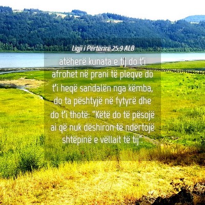 Picture 04 - Ligji i Përtërirë 25:9 ALB - atëherë kunata e tij do t’i afrohet në prani - Bible Verse Picture