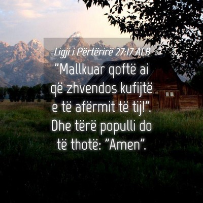 Picture 04 - Ligji i Përtërirë 27:17 ALB - 