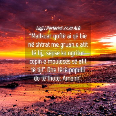 Picture 04 - Ligji i Përtërirë 27:20 ALB - 
