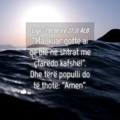 Picture 04 - Ligji i Përtërirë 27:21 ALB - 